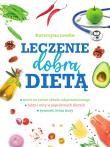 Okładka książki Leczenie dobrą dietą