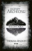 Legendy Archeonu. Stalowa burza (z autografem). Autor: Thomas Arnold. Dadada.pl Okładka książki Legendy Archeonu. Stalowa burza (z autografem)