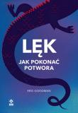 Lęk Jak pokonać potwora. Autor: Stephen McKenzie, Craig Hassed. Dadada.pl Okładka książki Lęk Jak pokonać potwora