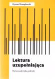 Lektura uzupełniająca. Notes analityka polityki. Autor: Stemplowski Ryszard. Dadada.pl Okładka książki Lektura uzupełniająca. Notes analityka polityki