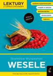 Lektury z opracowaniem. Wesele. Autor: Stanisław Wyspiański. Dadada.pl Okładka książki Lektury z opracowaniem. Wesele