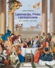Okładka książki Leonardo, Frida i przyjaciele