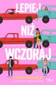 Lepiej niż wczoraj. Autor: Lynn Painter. Dadada.pl Okładka książki Lepiej niż wczoraj