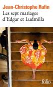 Les sept mariages d’Edgar et Ludmilla. Autor: Jean-Christophe Rufin. Dadada.pl Okładka książki Les sept mariages d’Edgar et Ludmilla