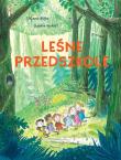 Leśne przedszkole. Autor: Stefanie Hofler, Claudia Weikert. Dadada.pl Okładka książki Leśne przedszkole