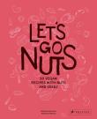 Let's Go Nuts. Autor: Schweizer Estella. Dadada.pl Okładka książki Let's Go Nuts