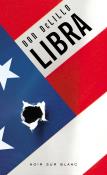 Libra. Autor: DeLillo Don. Dadada.pl Okładka książki Libra