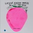 Liczyć każdy może. Ja, ty i bąk Bolek. Autor: Marta Lipczyńska-Gil, Chromry Bolesław. Dadada.pl Okładka książki Liczyć każdy może. Ja, ty i bąk Bolek