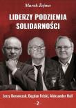 Liderzy podziemia Solidarności 2 Jerzy Borowczak... Autor: Żejmo Marek. Dadada.pl Okładka książki Liderzy podziemia Solidarności 2 Jerzy Borowczak..