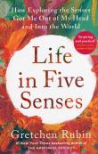 Life in Five Senses. Autor: Gretchen Rubin. Dadada.pl Okładka książki Life in Five Senses