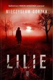 Lilie wyd. specjalne. Autor: Mieczysław Gorzka. Dadada.pl Okładka książki Lilie wyd. specjalne