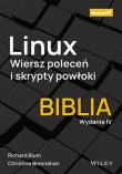 Linux. Wiersz poleceń i skrypty powłoki.Biblia w.4. Autor: Christine Bresnahan, Richard Blum. Dadada.pl Okładka książki Linux. Wiersz poleceń i skrypty powłoki.Biblia w.4