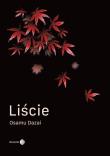Liście. Autor: Dazai Osamu / Ryunosuke Akutagawa / Shōnagon Sei. Dadada.pl Okładka książki Liście