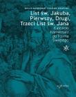 List św. Jakuba, Pierwszy, Drugi, Trzeci List św. Jana. Katolicki Komentarz do Pisma Świętego. Autor: Daniel Keating, Kelly Anderson. Dadada.pl Okładka książki List św. Jakuba, Pierwszy, Drugi, Trzeci List św. Jana. Katolicki Komentarz do Pisma Świętego