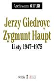 Listy 1947−1975. Autor: Giedroyc Jerzy, Haupt Zygmunt. Dadada.pl Okładka książki Listy 1947−1975