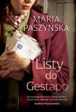 Listy do Gestapo. Autor: Paszyńska Maria. Dadada.pl Okładka książki Listy do Gestapo