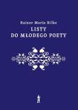 Listy do młodego poety wyd. 2022. Autor: Rilke Rainer Maria. Dadada.pl Okładka książki Listy do młodego poety wyd. 2022