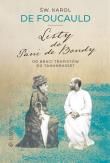 Listy do Pani de Bondy. Od braci Trapistów do Tamanrasset. Autor: Św. Karol de Foucauld. Dadada.pl Okładka książki Listy do Pani de Bondy. Od braci Trapistów do Tamanrasset