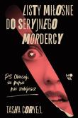 Listy miłosne do seryjnego mordercy. Autor: Coryell Tasha. Dadada.pl Okładka książki Listy miłosne do seryjnego mordercy