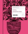 Litwa, ojczyzna moja. Autor: Venclova Tomas. Dadada.pl Okładka książki Litwa, ojczyzna moja