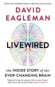 Livewired The Inside Story of. Autor: David Eagleman. Dadada.pl Okładka książki Livewired The Inside Story of