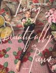 Living Beautifully in Paris. Autor: Favier Mathilde. Dadada.pl Okładka książki Living Beautifully in Paris