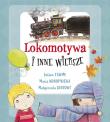 Lokomotywa i inne wiersze. Autor: Julian Tuwim, Gintowt Małgorzata, Konopnicka Maria. Dadada.pl Okładka książki Lokomotywa i inne wiersze