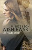 Los powtórzony DL. Autor: Janusz Leon Wiśniewski. Dadada.pl Okładka książki Los powtórzony DL