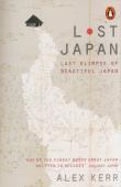 Lost Japan. Autor: Alex Kerr. Dadada.pl Okładka książki Lost Japan
