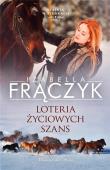 Loteria życiowych szans DL. Autor: Frączyk Izabella. Dadada.pl Okładka książki Loteria życiowych szans DL