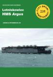Lotniskowiec HMS Argus. Typy broni... z.235. Autor: Barciszewski Grzegorz. Dadada.pl Okładka książki Lotniskowiec HMS Argus. Typy broni... z.235