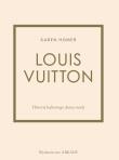 Okładka książki Louis Vuitton Historia kultowego domu mody