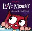 Love Monster Potworek i coś strasznego. Autor: Bright Rachel. Dadada.pl Okładka książki Love Monster Potworek i coś strasznego