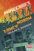 Łowcy mobów. Minecraft. Autor: Dawson Delilah S.. Dadada.pl Okładka książki Łowcy mobów. Minecraft