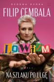 Lowizm, czyli na szlaku po ulgę. Autor: Cembala Filip. Dadada.pl Okładka książki Lowizm, czyli na szlaku po ulgę