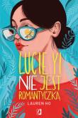 Okładka książki Lucie Yi NIE jest romantyczką