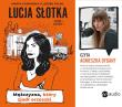 Lucja Słotka. Mężczyzna, który zjadł orzeszki. Autor: Marta Guzowska, Leszek Talko. Dadada.pl Okładka książki Lucja Słotka. Mężczyzna, który zjadł orzeszki