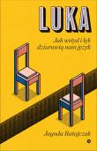 Luka. Jak wstyd i lęk dziurawią nam język. Autor: Jagoda Ratajczak. Dadada.pl Okładka książki Luka. Jak wstyd i lęk dziurawią nam język