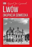 Lwów. Okupacja sowiecka wyd. 2. Autor: Czarnowski Ryszard Jan. Dadada.pl Okładka książki Lwów. Okupacja sowiecka wyd. 2