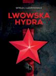 Lwowska hydra. Autor: Ławrynowicz Witold J.. Dadada.pl Okładka książki Lwowska hydra