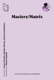Macierz/Matrix. Autor: Giemza Natalia, Bojarska Katarzyna. Dadada.pl Okładka książki Macierz/Matrix