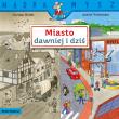 Mądra Mysz. Miasto dawniej i dziś. Autor: Christa Holtei. Dadada.pl Okładka książki Mądra Mysz. Miasto dawniej i dziś