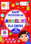 Mądry przedszkolak. Angielski dla smyka. Autor: Opracowanie zbiorowe. Dadada.pl Okładka książki Mądry przedszkolak. Angielski dla smyka