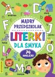 Mądry Przedszkolak. Literki dla smyka. Autor: Opracowanie zbiorowe. Dadada.pl Okładka książki Mądry Przedszkolak. Literki dla smyka