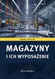 Okładka książki Magazyny i ich wyposażenie