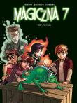 Magiczna 7 T.3 Bestia powraca!. Autor: Kid Toussaint, Rosa La Barbera, Giuseppe Quattroc. Dadada.pl Okładka książki Magiczna 7 T.3 Bestia powraca!