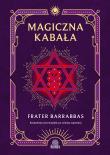 Okładka książki Magiczna Kabała. Kompletny przewodnik po wiedzy...