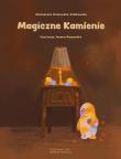 Magiczne Kamienie. Autor: Aleksandra Srokowska-Ziółkowska. Dadada.pl Okładka książki Magiczne Kamienie