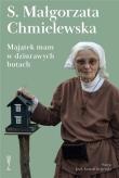 Majątek mam w dziurawych butach. Autor: Chmielewska Małgorzata. Dadada.pl Okładka książki Majątek mam w dziurawych butach