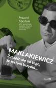 Maklakiewicz. Autor: Ryszard Abraham. Dadada.pl Okładka książki Maklakiewicz